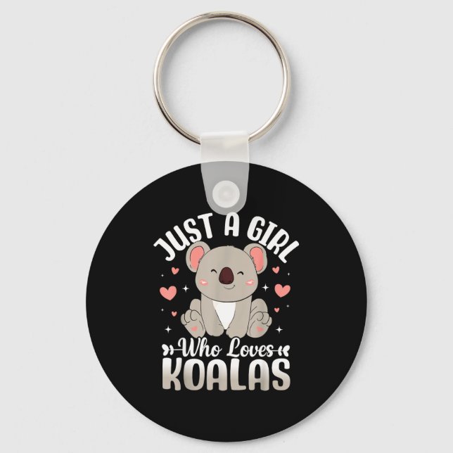 Porte-clés Just A Girl Who Loves Koalas Cute Funny Koala Gift (Recto)