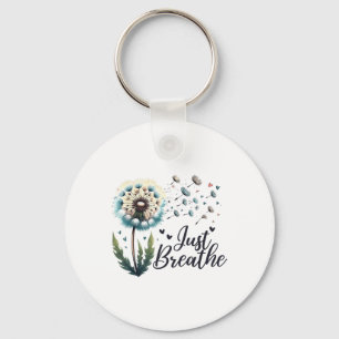 Porte-clés Just Breathe Tee Dandelion Citation Positive Sur l