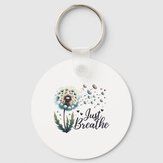 Porte-clés Just Breathe Tee Dandelion Citation Positive Sur l (Recto)