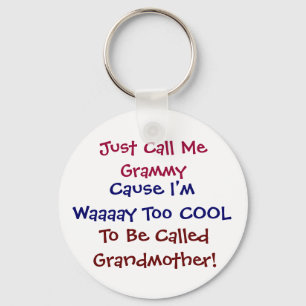 Porte-clés Just Call Me Grammy Cool  Grandmother Keychain