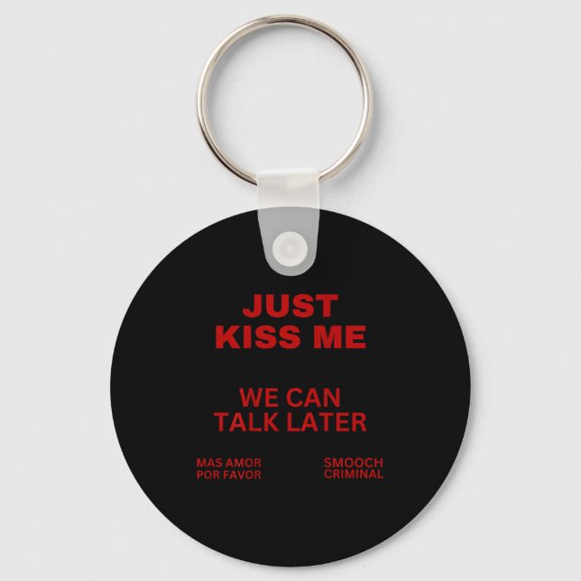 Porte-clés Just Kiss Me Cute Valentine's Day Lover  (Recto)