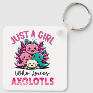 Porte-clés juste une fille qui aime Axolotls