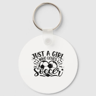 Porte-clés Juste une fille qui aime le soccer Mignonne amoure