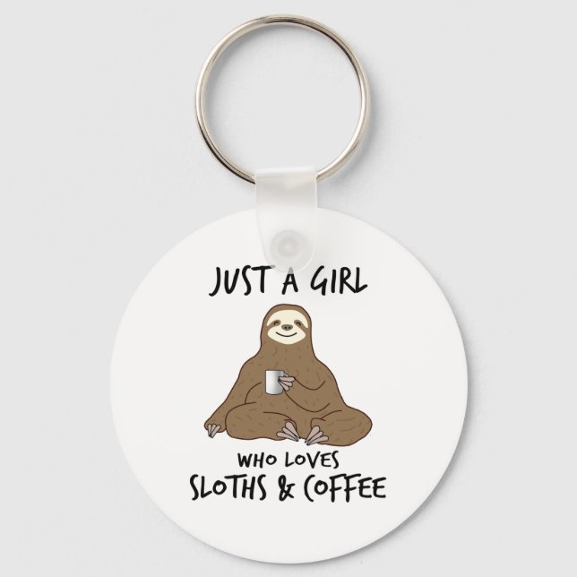 Porte-clés Juste une fille qui aime Sloths Coffee (Recto)