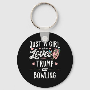 Porte-clés Juste Une Fille Qui Aime Trump Et Bowling Cadeaux