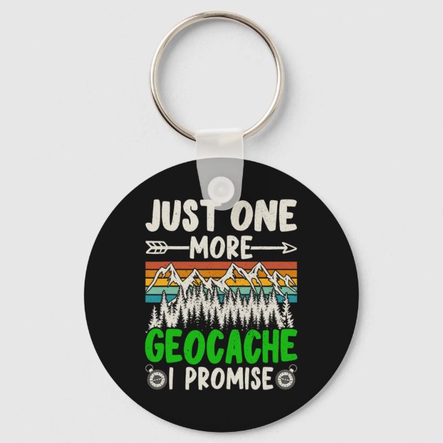 Porte-clés Juste Une Geocache De Plus Je Promets Géocaching D (Recto)
