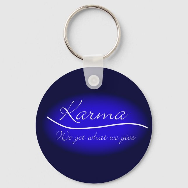 Porte-clés Karma - Nous Obtenons Ce Que Nous Donnons (Recto)