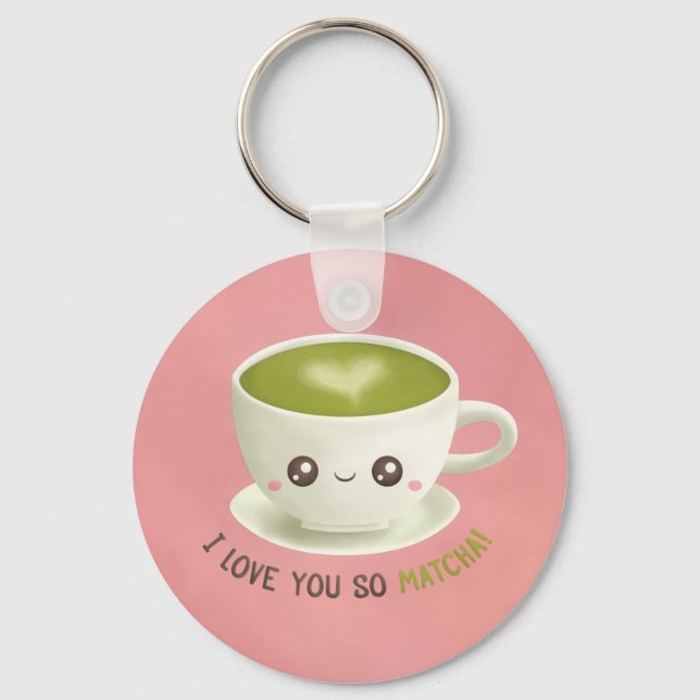 Porte-clés Kawaii je t'aime tellement Matcha Blagues pour ell (Recto)
