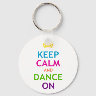 Porte-clés Keep Calm and Dance On