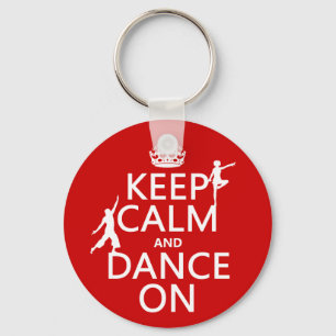 Porte-clés Keep Calm and Dance On (in all colors)