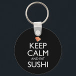 Porte-clés Keep Calm And Eat Sushi<br><div class="desc">Keep Calm And Eat Sushi. This funny sushi lover accessory is a great sushi lover gift for a man, woman, girls, boys, teens & kids who love to eat sushi & sashimi at Japanese restaurants, and love wasabi, ginger and soy sauce. If you love Japanese food, and eating tuna maki...</div>