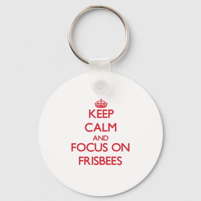 Porte-clés Keep Calm and focus on Frisbees (Recto)