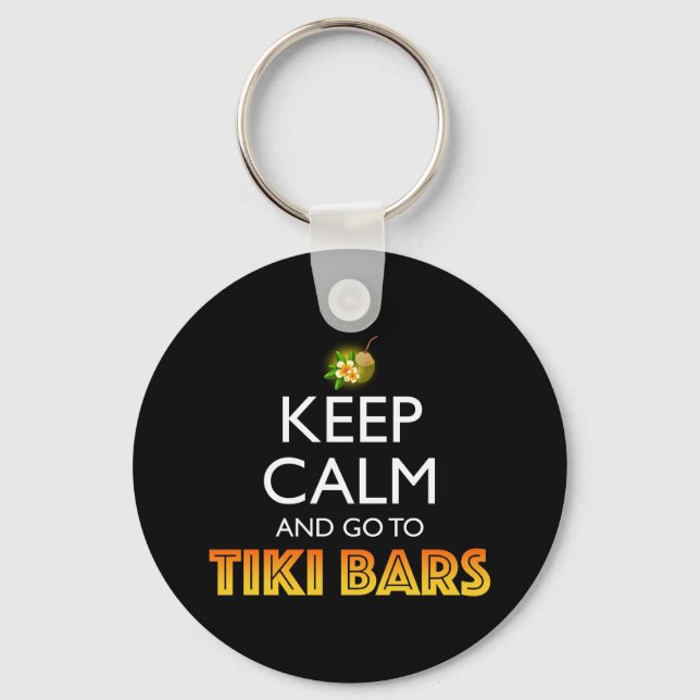 Porte-clés Keep Calm And Go To Tiki Bars (Recto)