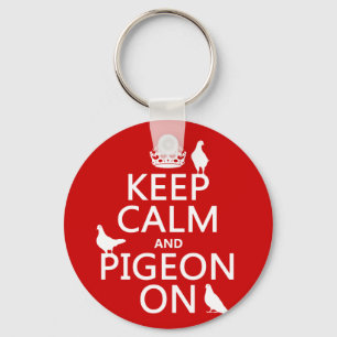 Porte-clés Keep Calm and Pigeon On - all colors