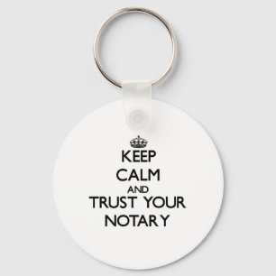 Porte-clés Keep Calm and Trust Your Notary