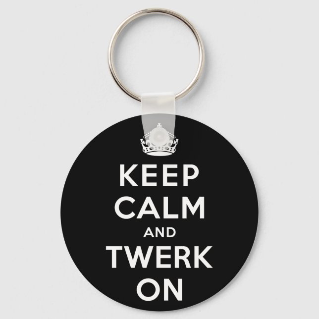 Porte-clés Keep Calm and Twerk On (Recto)
