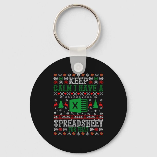 Porte-clés Keep Calm I Have A Spreadsheet For That Christmas  (Recto)