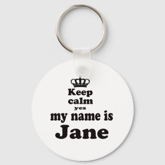 Porte-clés Keep Calm Yes My Name Is Jane