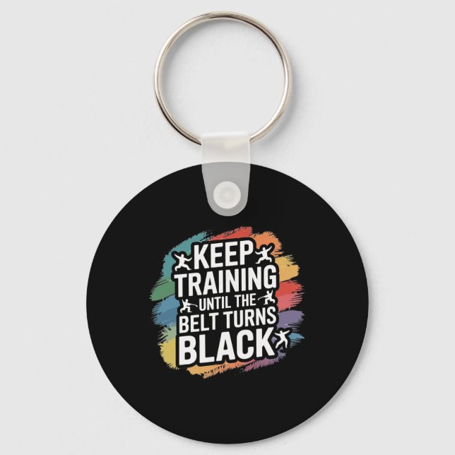 Porte-clés Keep Training Until The Belt Turns Black Retro Kar (Recto)
