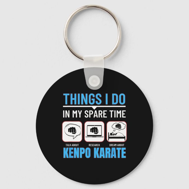 Porte-clés Kenpo Karate Ce Que Je Fais Dans Mon Temps Libre A (Recto)