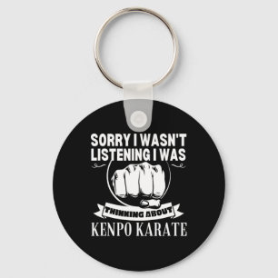 Porte-clés Kenpo Karate Désolé de ne pas avoir écouté Funny A