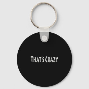 Porte-clés Keymazone Thats fou non-écouteur mari épouse Fu