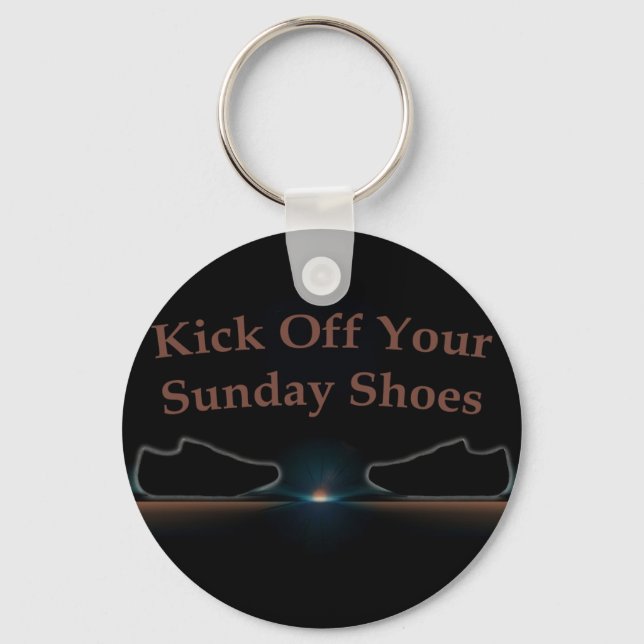 Porte-clés Kick Off Your Sunday Shoes (Recto)