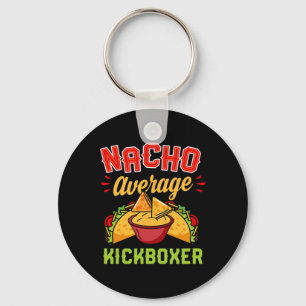 Porte-clés Kickboxeur pas moyen Nacho Drôle Kickboxing à la m