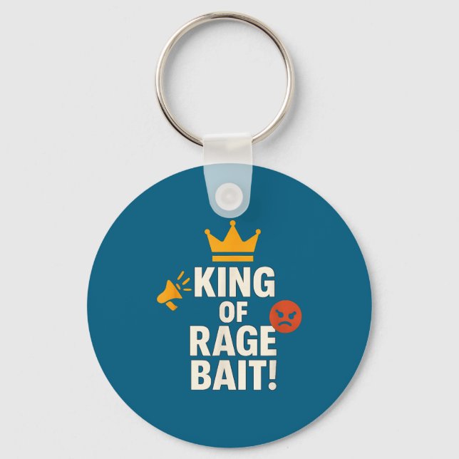 Porte-clés King Of Rage Bait Funny Internet Meme Gamer Quote  (Recto)