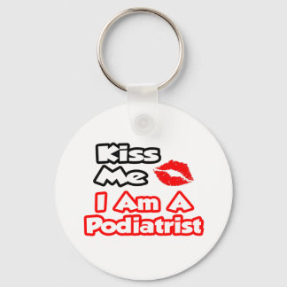 Porte-clés Kiss Me...I Am A Podiatrist
