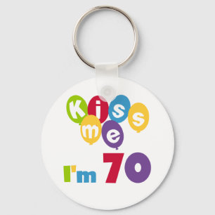Porte-clés Kiss Me I'm 70 Anniversaire T-shirts et cadeaux