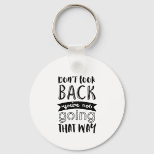 Porte-clés La citation inspirée de la vie ne regardent pas en