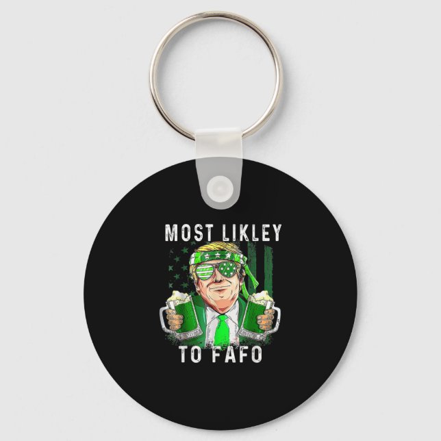 Porte-clés La Fête de la Saint Patrick la plus probable à Faf (Recto)