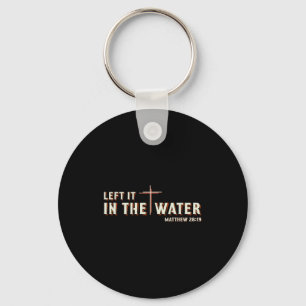 Porte-clés L'a laissé dans l'eau Matthieu 28_19 Croix Chrétie