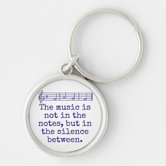Porte-clés La Musique N'Est Pas Dans Les Notes - Citation De  (Devant)