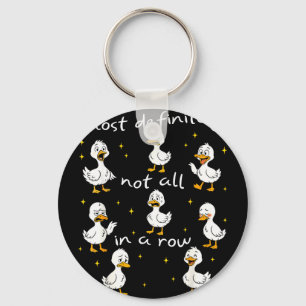 Porte-clés La plupart pas tous d'affilée canard drôle santé m