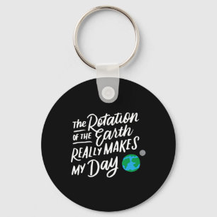 Porte-clés La Rotation De La Terre Fait Mon Jour Pun Science