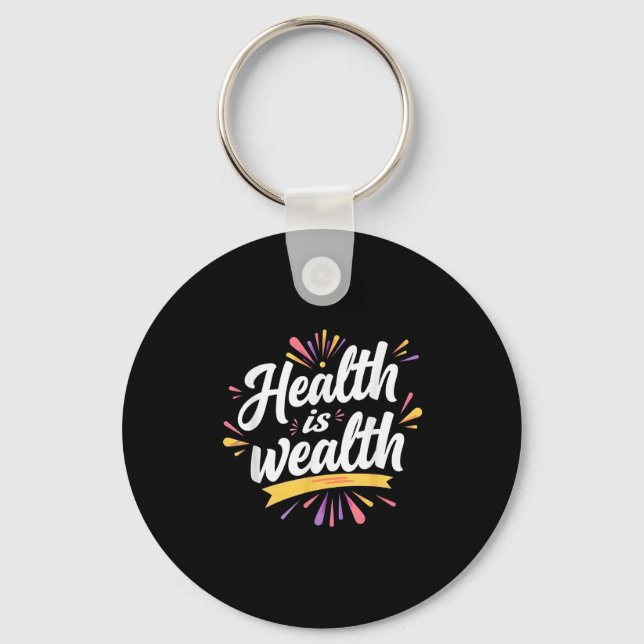 Porte-clés La Santé Est La Richesse _ Conception Des Devis Mo (Recto)