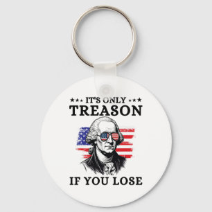 Porte-clés La trahison si vous perdez George Washington 4t