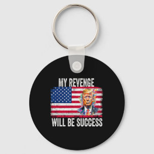 Porte-clés La vengeance sera un succès pour Trump 2024 Take A