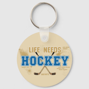 Porte-clés La vie a besoin de hockey