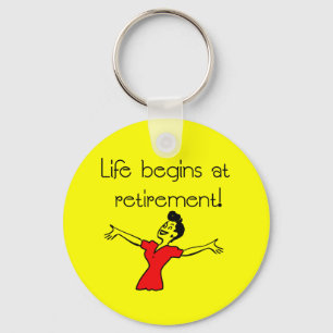 Porte-clés La vie commence à la retraite ! Cadeaux