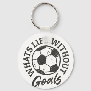 Porte-clés La vie de foot sans buts - Inspirant