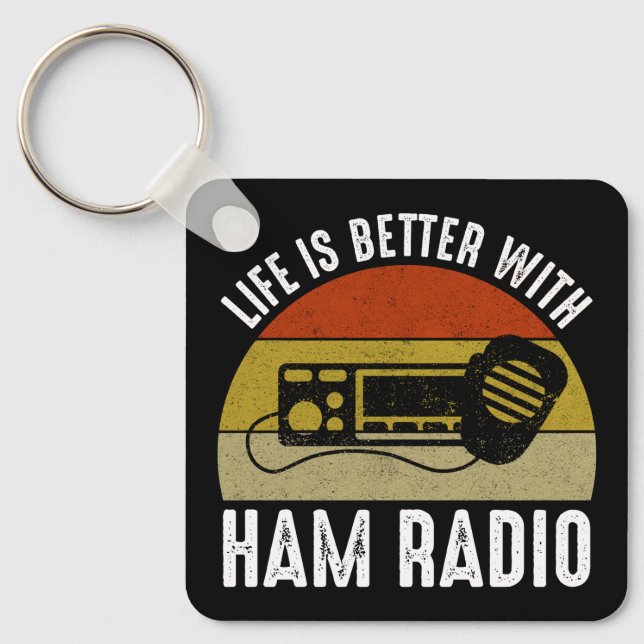 Porte-clés La Vie Est Meilleure Avec Ham Radio (Recto)