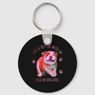 Porte-clés La Vie Est Meilleure Avec Le Chien-Putain Anglais