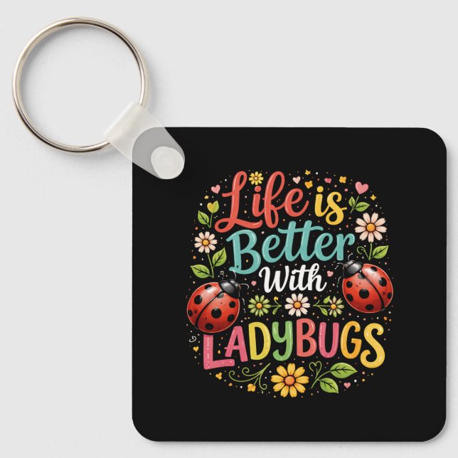 Porte-clés La vie est meilleure avec les coccinelles (Recto)