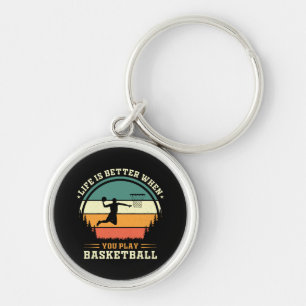 Porte-clés la vie est meilleure quand on joue au basket