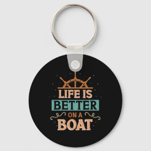 Porte-clés La vie est meilleure sur un bateau capitaine propr