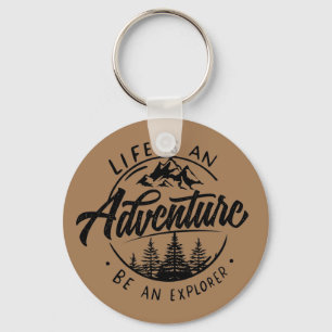 Porte-clés La vie est une aventure, soyez un explorateur