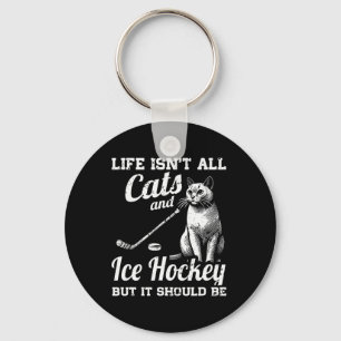 Porte-clés La vie n'est pas faite que de chats et de hockey s